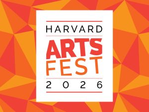 White rectangle on orange background. Text in black and orange reads "Harvard Arts Fest 2026"